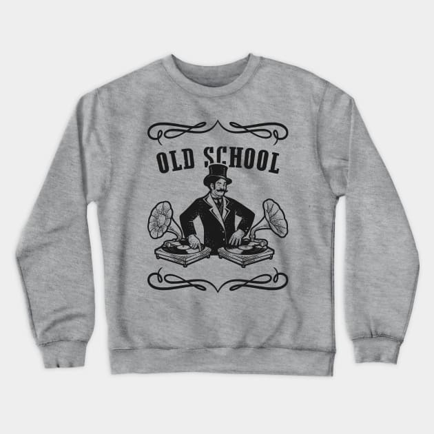 Old School Music - Vintage DJ Spinning Phonograph Records Crewneck Sweatshirt by TwistedCharm